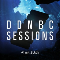 #1 – mR_BLACk – DDNBC Sessions