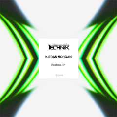 PremEar: Kieran Morgan - Restless [TEC006]