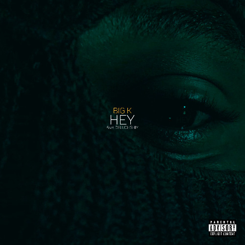 BIG K - HEY (Feat. DJ LUCHSHIY)