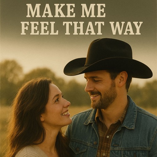 Make Me Feel that Way