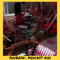 6̸6̸6̸6̸6̸6̸ | Shubzin - Podcast #101