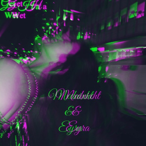 Mxdnixht - Get Ha Wet Ft. Eyera (Underworld Hitz Exclusive)