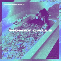 NEUNOSIEM & ZRW - Money Calls