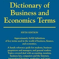 ACCESS [EBOOK EPUB KINDLE PDF] Dictionary of Business and Economics Terms (Barron's Business Diction