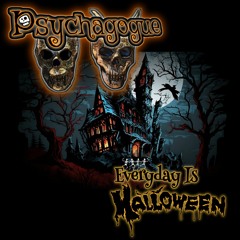 Everyday Is Halloween