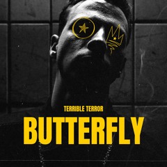 Terrible Terror - Butterfly