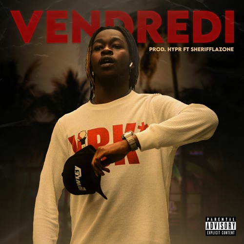 Sherifflazone - Vendredi (prod. HYPR)