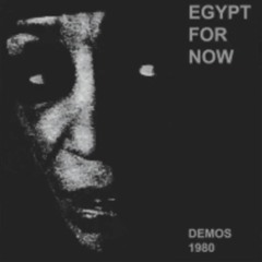 Egypt For Now - The Voodoo Dance (Demo - England - 1980)