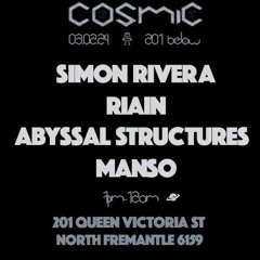 MANSO @ COSMIC #1 - 201 Below 03.02.24
