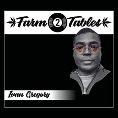 Ivan Gregory - Farm 2 Tables | Funky | Jazzy | Groovy | House Mix