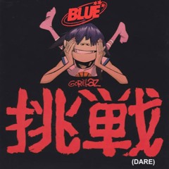 DARE - Gorillaz (Blue Edit)