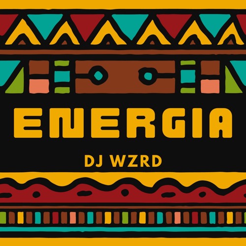 DJ WZRD - Energia