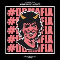 Maroon 5 - Moves Like Jagger (2FASS 2K23 Remix) [BUY=FREE DOWNLOAD]