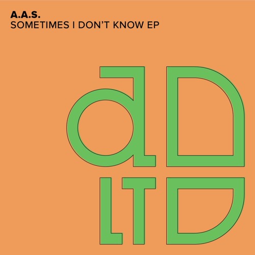 AAS - Sometimes I Don't Know