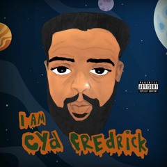 C.Y.D Fredrick -Im From The City