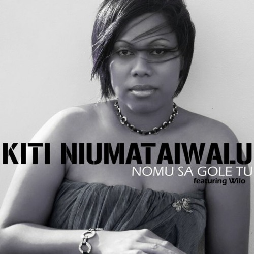 Nomu Sa Gole Tu - Kiti Niumataiwalu Feat. Willo