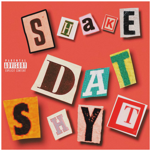 Shake Dat Shyt (prod.GVRLND)