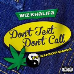 Don't Text Don't Call ft. Snoop Dogg