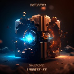 Invader Space - Liberte - Se (Unstop Remix)
