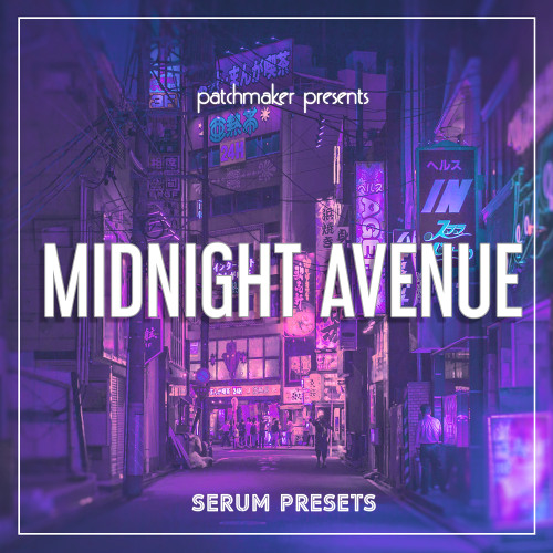 Patchmaker - Midnight Avenue for Serum