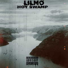 LilMo - Hot Swamp