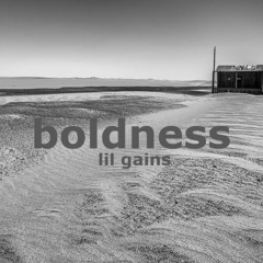 Boldness