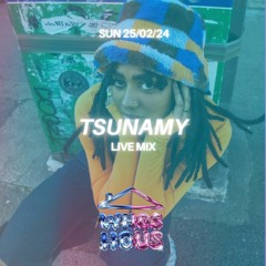 TSUNAMY - WHOS HOUS LIVE MIX - 25 02 24