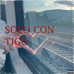 Solo Contigo Remix - Jere x Lil Jukel