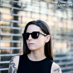 Chloe Lula [Gravity x Mutant Radio] [11.10.2021]