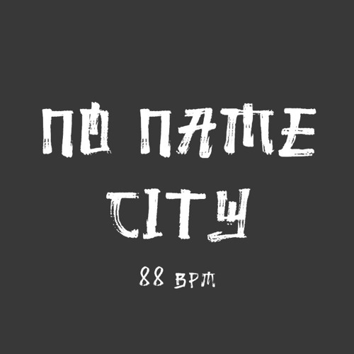 09 No Name City(88bpm)