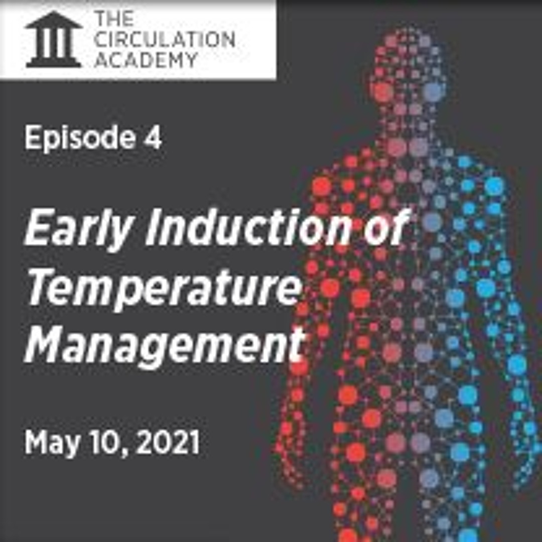 Early Induction Stream episode Episode #4 Early Induction Of Temperature Management by ...