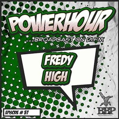 BBP Power Hour Episode #57 - Mixed By Fredy High (April 2020)