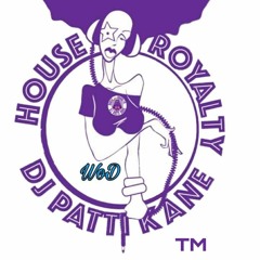 DJ Patti Kane House Royalty (tm) #343 Ep 91