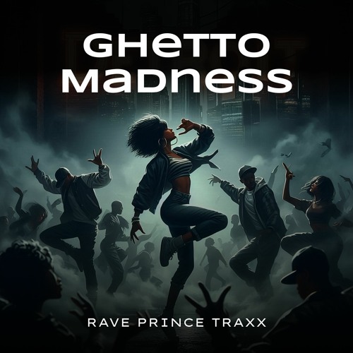 Ghetto Madness Mix