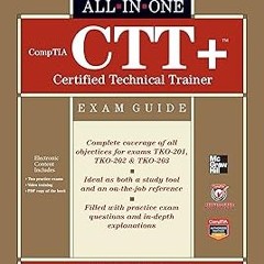 *% CompTIA CTT+ Certified Technical Trainer All-in-One Exam Guide BY Joseph Phillips (Author)