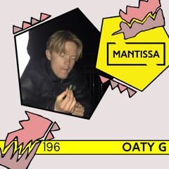 Mantissa Mix 196: Oaty G