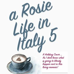 Epub A Rosie Life In Italy 5