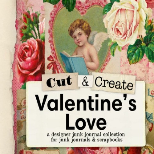DOWNLOAD/PDF Valentine's Love Junk Journal Collection: A designer junk journal c