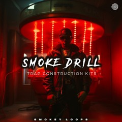 SMOKEY LOOPS - Trap Smoke Drill