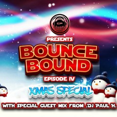 Charlie Pryce - Bounce Bound Ep4 Xmas Special With Dj Paul H
