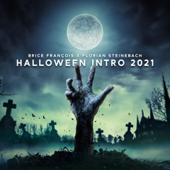 Halloween Intro 2021 - Brice François X Florian Steinebach (Acheter = Free Download)
