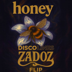 Disco Lines - Honey (ZADOZ Flip)
