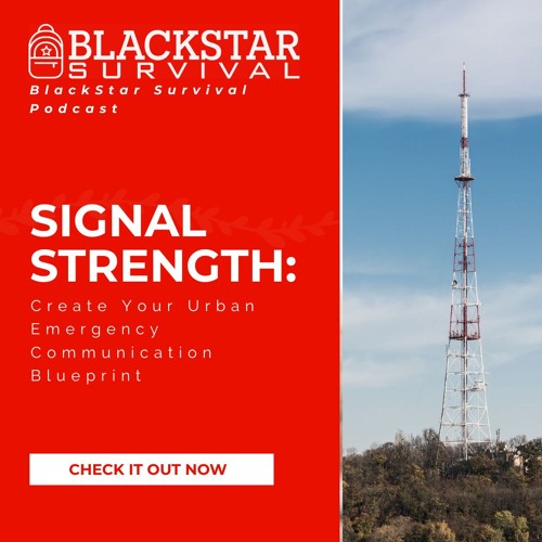 "Signal Strength: Create Your Urban Emergency Communication Blueprint"