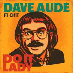 Do it Lady (feat. CHIT)