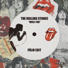 The Rolling Stones - Miss You (Pälm Edit)