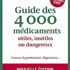 ⏳ LIRE EPUB Guide des 4000 médicaments utiles. inutiles ou dangereux [ Guide to 4000 useful. unnece