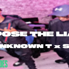 #Y.27 Unknown T X ST - Expose The Liars