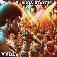 Rix & Boogie, Boogie Lights - VYBE (Radio Edit) (Disco Down Records)