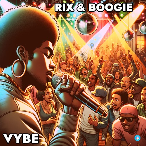 Rix & Boogie, Boogie Lights - VYBE (Radio Edit) (Disco Down Records)