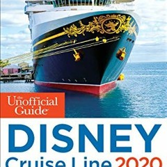 [DOWNLOAD] PDF 💑 Unofficial Guide to the Disney Cruise Line 2020 (Unofficial Guides)